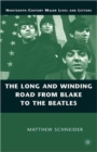 The Long and Winding Road from Blake to the Beatles - Book