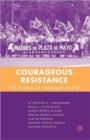 Courageous Resistance : The Power of Ordinary People - Book