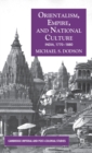 Orientalism, Empire, and National Culture : India, 1770-1880 - Book