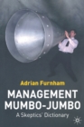 Management Mumbo-Jumbo : A Skeptics' Dictionary - Book