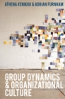 Group Dynamics and Organizational Culture : Effective Work Groups and Organizations - Book