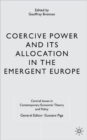 Coercive Power and its Allocation in the Emergent Europe - Book