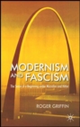 Modernism and Fascism : The Sense of a Beginning under Mussolini and Hitler - Book