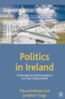 Politics in Ireland : Convergence and Divergence in a Two-Polity Island - Book