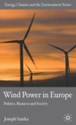 Wind Power in Europe : Politics, Business and Society - Book