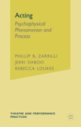 Acting : Psychophysical Phenomenon and Process - Book