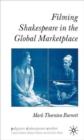 Filming Shakespeare in the Global Marketplace - Book