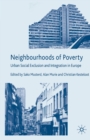 Neighbourhoods of Poverty : Urban Social Exclusion and Integration in Europe - Book