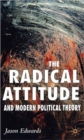The Radical Attitude and Modern Political Theory - Book