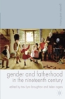 Gender and Fatherhood in the Nineteenth Century - Book