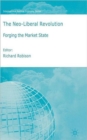 The Neoliberal Revolution : Forging the Market State - Book