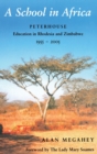 A School in Africa : Peterhouse. Education in Rhodesia and Zimbabwe1955-2005 - Book