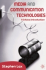 Media and Communications Technologies : A Critical Introduction - Book