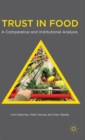 Trust in Food : A Comparative and Institutional Analysis - Book