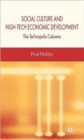 Social Culture and High-Tech Economic Development : The Technopolis Columns - Book