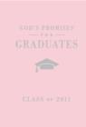 God's Promises for Graduates: Class of 2011 - Girl's Pink Edition : New King James Version - Book