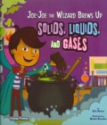 Jo-Jo the Wizard Brews Up Solids, Liquids and Gases - Book