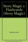 Story Magic 1 Flashcards - Book