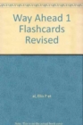 Way Ahead 1 Flashcards Revised - Book