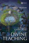 Divine Teaching : An Introduction to Christian Theology - Book