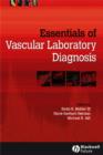 Essentials of Vascular Laboratory Diagnosis - Book