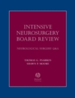 Intensive Neurosurgery Board Review : Neurological Surgery Q&A - Book