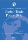 The World Economy : Global Trade Policy 2002 - Book