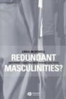 Redundant Masculinities? : Employment Change and White Working Class Youth - Book