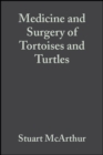 Medicine and Surgery of Tortoises and Turtles - Book