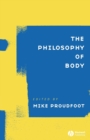 The Philosophy of Body - Book
