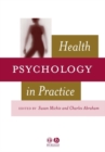 Health Psychology in Practice - Book