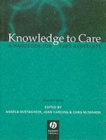 Knowledge to Care : A Handbook for Care Assistants - Book