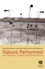Nature Performed : Environment, Culture and Performance - Book