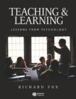 Teaching and Learning : Lessons from Psychology - Book