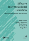 Effective Interprofessional Education : Development, Delivery, and Evaluation - Book