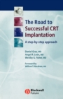 The Road to Successful CRT Implantation : A Step-by-Step Approach - Book