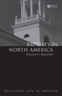 Baptists in North America : An Historical Perspective - Book