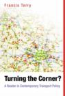 Turning the Corner : A Reader in Contemporary Transport Policy - Book