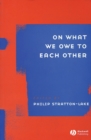 On What We Owe to Each Other - Book