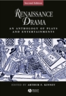 Renaissance Drama : An Anthology of Plays and Entertainments - Book