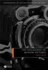The Philosophy of Motion Pictures - Book