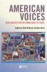 American Voices : How Dialects Differ from Coast to Coast - Book
