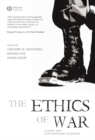 The Ethics of War : Classic and Contemporary Readings - Book