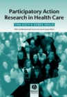 Participatory Action Research in Health Care - Book