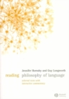 Reading Philosophy of Language : Selected Texts with Interactive Commentary - Book