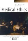 The Blackwell Guide to Medical Ethics - Book