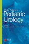 Clinical Problems in Pediatric Urology - Book