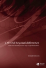 A World Beyond Difference : Cultural Identity in the Age of Globalization - Book