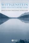 Wittgenstein and His Interpreters : Essays in Memory of Gordon Baker - Book