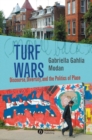 Turf Wars : Discourse, Diversity, and the Politics of Place - Book